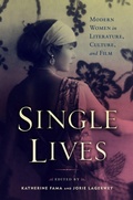 Cover: Single Lives - Rutgers University Press