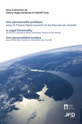 Abbildung von: Une personnalité juridique pour le Fleuve Saint-Laurent et les Fleuves du monde - Editions JFD Inc