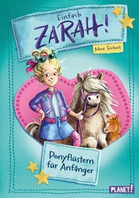 Abbildung von: Einfach Zarah! 1: Ponyflüstern für Anfänger - Planet!