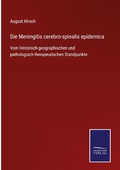 Cover: Die Meningitis cerebro-spinalis epidemica - Outlook
