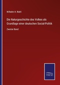 Cover: Die Naturgeschichte des Volkes als Grundlage einer deutschen Social-Politik - Outlook