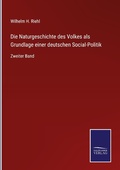 Cover: Die Naturgeschichte des Volkes als Grundlage einer deutschen Social-Politik - Outlook