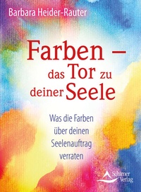 Enlarge image Cover: Farben - das Tor zu deiner Seele - Schirner Verlag
