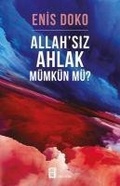 Cover: Allahsiz Ahlak M&uuml;mk&uuml;n M&uuml; - Mona Kitap