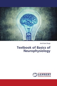 Enlarge image Cover: Textbook of Basics of Neurophysiology - LAP Lambert Academic Publishing