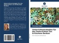 Cover: Unterrichtsstrategien f&uuml;r das Unterrichten von kritischem Denken - Verlag Unser Wissen
