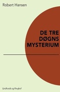 Cover: De tre dogns mysterium - Lindhardt og Ringhof
