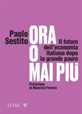 Cover: Ora o mai pi&ugrave; - Luiss University Press