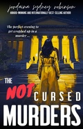 Cover: The NOT Cursed Murders (An Aurora North Expos&eacute;, #4) - Jordaina Sydney Robinson