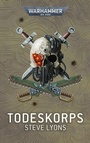 Cover: Warhammer 40.000 - Todeskorps - Black Library