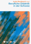 Cover: Berufliche Didaktik in der Schweiz (E-Book) - hep verlag