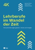 Cover: Lehrberufe im Wandel der Zeit (E-Book) - hep verlag