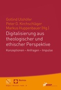 Cover: Digitalisierung aus theologischer und ethischer Perspektive - Theologischer Verlag Z&uuml;rich