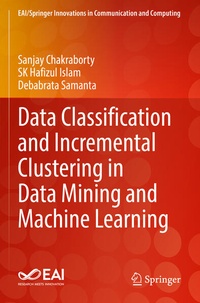 Enlarge image Cover: Data Classification and Incremental Clustering in Data Mining and Machine Learning - Springer