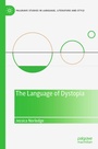 Cover: The Language of Dystopia - Palgrave Macmillan