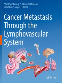 Enlarge image Cover: Cancer Metastasis Through the Lymphovascular System - Springer