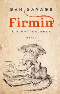 Abbildung von: Firmin - Ein Rattenleben - Ullstein Taschenbuchverlag