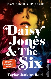 Abbildung von: Daisy Jones & The Six - Ullstein Taschenbuchverlag