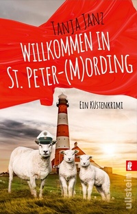Abbildung von: Willkommen in St. Peter-(M)Ording (St. Peter-Mording-Reihe 1) - Ullstein Taschenbuchverlag
