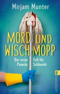 Abbildung von: Mord und Wischmopp (Mord und Wischmopp 1) - Ullstein Taschenbuchverlag