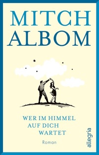 Abbildung von: Wer im Himmel auf dich wartet - Ullstein Taschenbuchverlag
