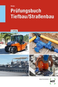 Abbildung von: Prüfungsbuch Tiefbau/Straßenbau - Verlag Handwerk und Technik