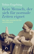 Cover: Kein Mensch, der sich f&uuml;r normale Zeiten eignet - Propyl&auml;en