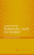 Cover: Wahlrecht - auch f&uuml;r Kinder? - J.B. Metzler