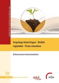 Cover: Urspr&uuml;nge hinterfragen - Vielfalt ergr&uuml;nden - Praxis einordnen - wbv Media