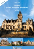 Cover: Th&uuml;ringen Burgen, Schl&ouml;sser & Wehrbauten Band 4 - BoD - Books on Demand
