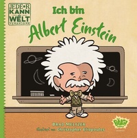 Abbildung von: Jede*r kann die Welt verändern! - Ich bin Albert Einstein - Egmont Bäng