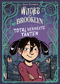 Cover: Witches of Brooklyn - Total verhexte Tanten - Egmont B&auml;ng
