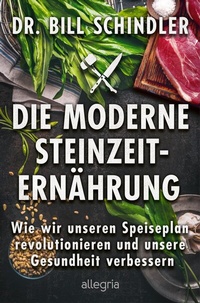 Abbildung von: Die moderne Steinzeit-Ernährung - Ullstein