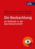 Cover: Die Beobachtung als Methode in der Sportwissenschaft - UTB