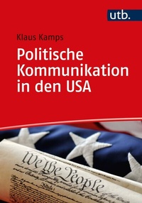Abbildung von: Politische Kommunikation in den USA - UTB