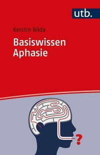 Abbildung von: Basiswissen Aphasie - UTB