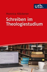 Abbildung von: Schreiben im Theologiestudium - UTB