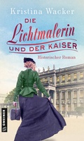Cover: Die Lichtmalerin und der Kaiser - Gmeiner-Verlag