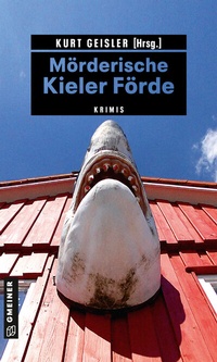 Abbildung von: Mörderische Kieler Förde - Gmeiner-Verlag