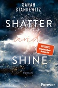 Cover: Shatter and Shine (Faith-Reihe 2) - Forever