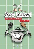 Cover: Soo lecker! P&auml;nz kochen und backen, was schmeckt - Michael Weyand