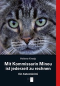 Cover: Mit Kommissarin Minou ist jederzeit zu rechnen - Gedankenkunst Verlag