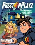 Cover: Prestonplayz: The Mystery of the Super Spooky Secret House - Collins