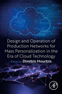 Enlarge image Cover: Design and Operation of Production Networks for Mass Personalization in the Era of Cloud Technology - Elsevier