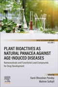 Cover: Plant Bioactives as Natural Panacea against Age-Induced Diseases - Elsevier