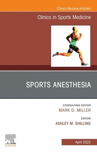 Abbildung von: Sports Anesthesia, An Issue of Clinics in Sports Medicine, E-Book - Elsevier