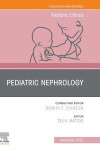 Abbildung von: Pediatric Nephrology, An Issue of Pediatric Clinics of North America, E-Book - Elsevier