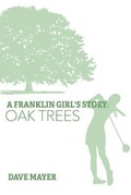Cover: A Franklin Girl's Story - Dave Mayer