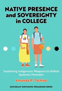 Enlarge image Cover: Native Presence and Sovereignty in College - Teachers' College Press