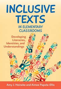 Enlarge image Cover: Inclusive Texts in Elementary Classrooms - Teachers' College Press